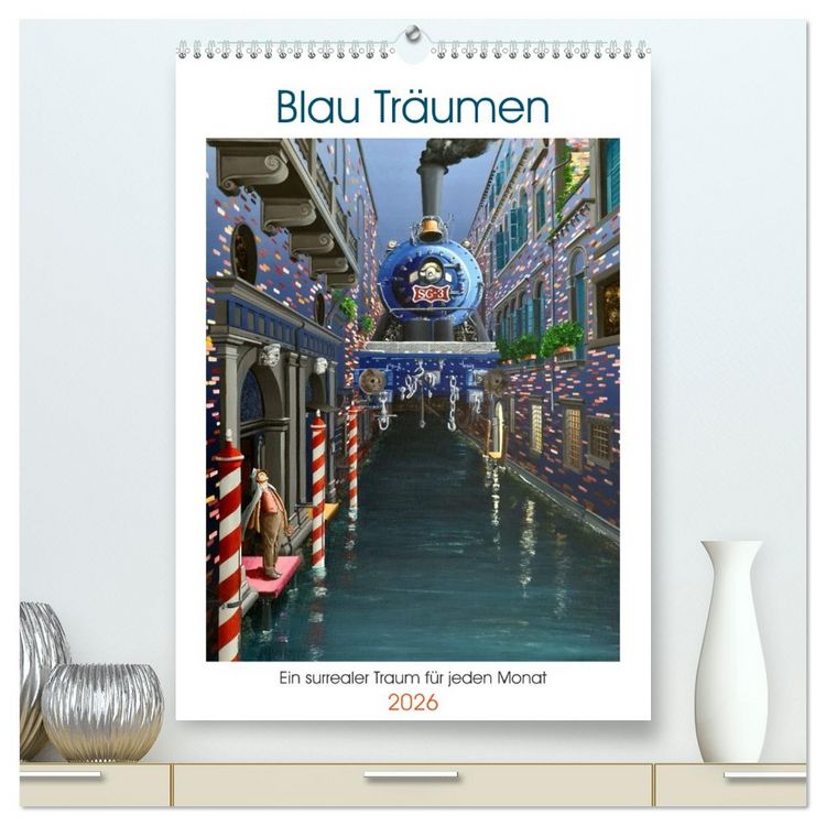 Produktbild: Blau Tr&auml;umen (hochwertiger Premium Wandkalender 2026 DIN A2 hoch), Kunstdruck in Hochglanz