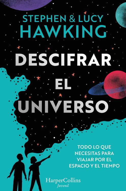 Produktbild: Descifrar el universo (Todo lo que necesitas para viajar por el espacio y el tiempo)