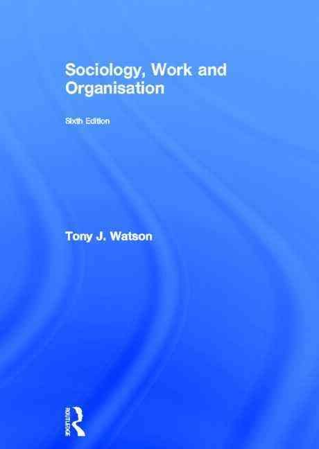 Produktbild: Sociology, Work and Organisation: Sixth Edition