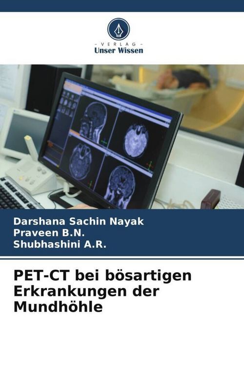 Produktbild: PET-CT bei b&ouml;sartigen Erkrankungen der Mundh&ouml;hle