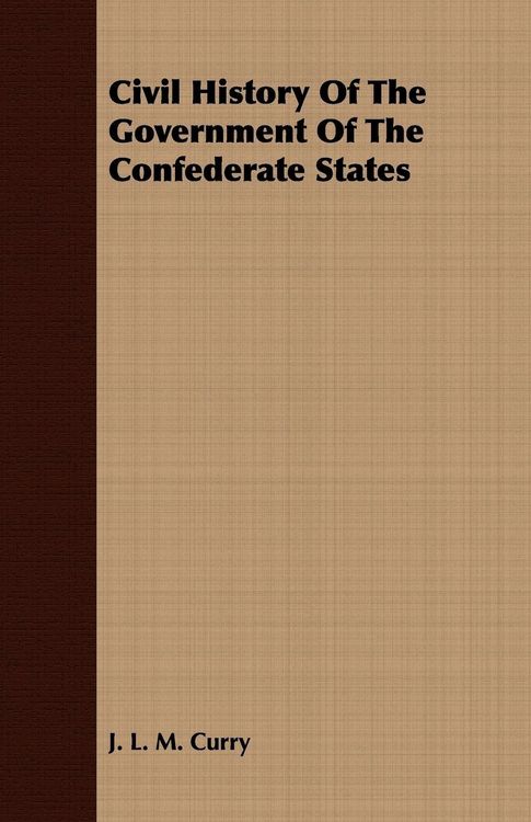 Produktbild: Civil History Of The Government Of The Confederate States