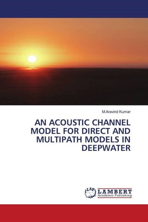 Produktbild: AN ACOUSTIC CHANNEL MODEL FOR DIRECT AND MULTIPATH MODELS IN DEEPWATER
