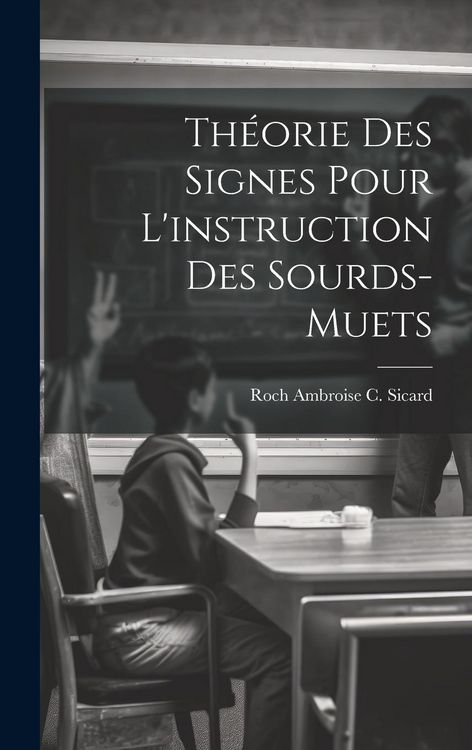 Produktbild: Th&eacute;orie Des Signes Pour L'instruction Des Sourds-Muets