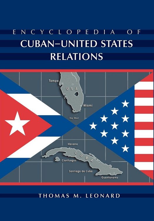Produktbild: Encyclopedia of Cuban-United States Relations
