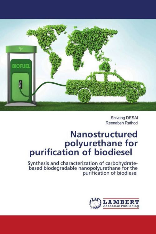 Produktbild: Nanostructured polyurethane for purification of biodiesel
