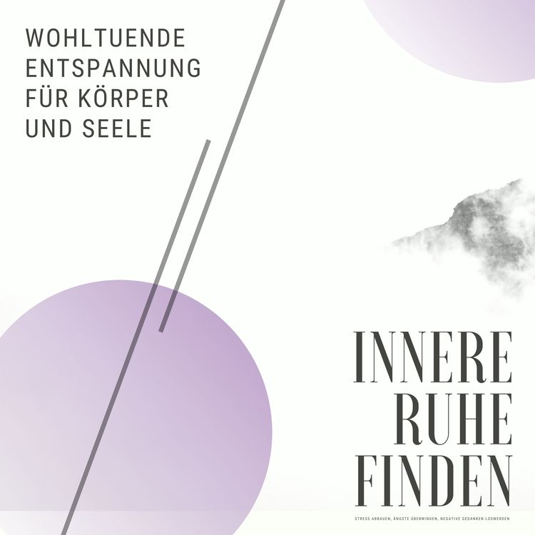 Produktbild: Innere Ruhe finden: Wohltuende Entspannung f&uuml;r K&ouml;rper und Seele