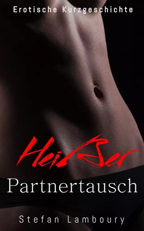 Produktbild: Ein hei&szlig;er Partnertausch