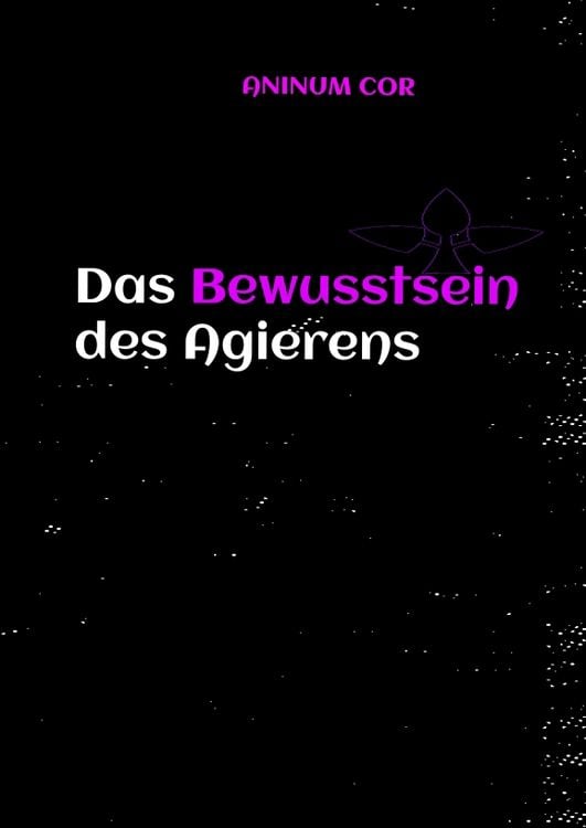 Produktbild: Das Bewusstsein des Agierens