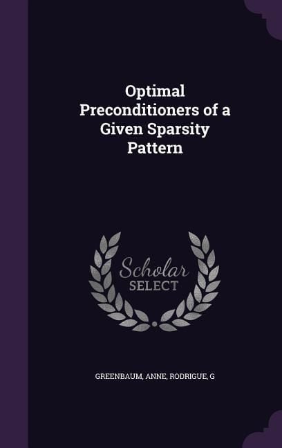 Produktbild: Optimal Preconditioners of a Given Sparsity Pattern