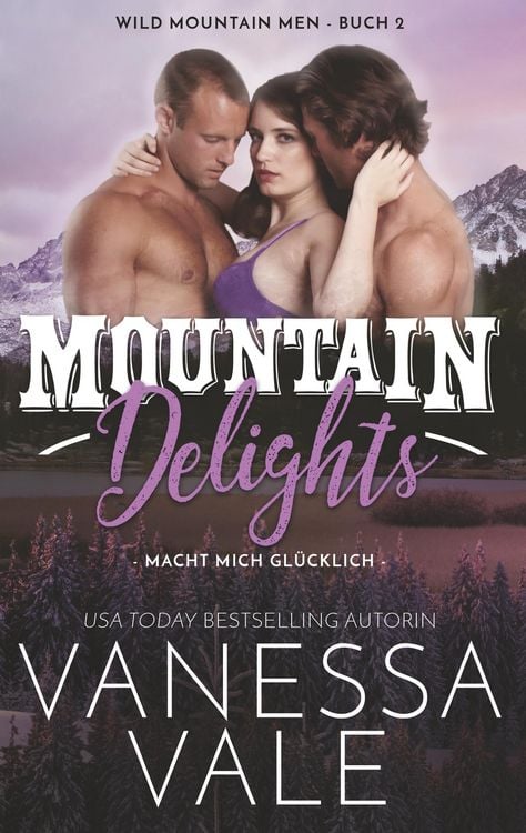 Produktbild: Mountain Delights: macht mich gl&uuml;cklich