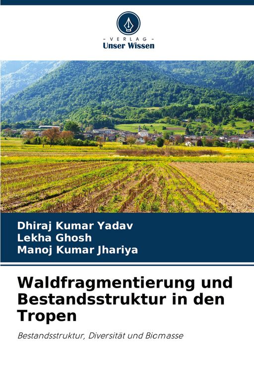 Produktbild: Waldfragmentierung und Bestandsstruktur in den Tropen