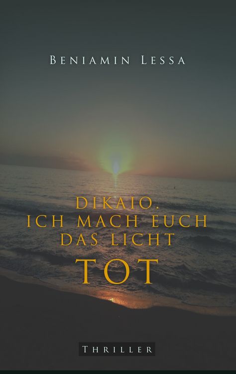 Produktbild: Dikaio. Ich mach euch das Licht tot