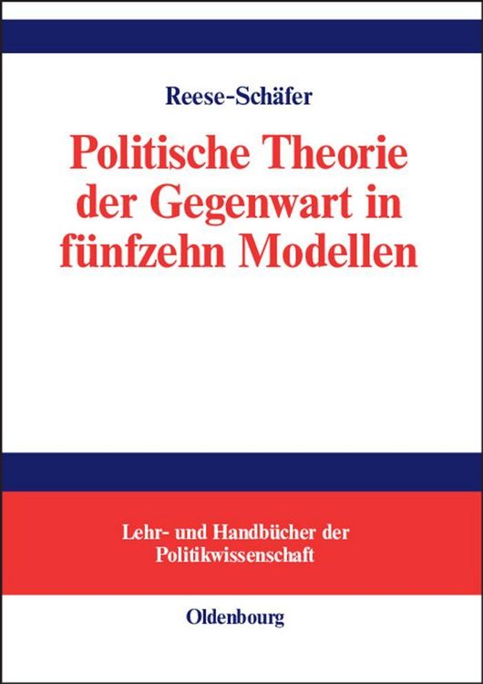 Produktbild: Politische Theorie der Gegenwart in f&uuml;nfzehn Modellen