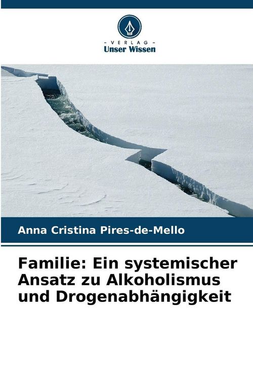 Produktbild: Familie: Ein systemischer Ansatz zu Alkoholismus und Drogenabh&auml;ngigkeit
