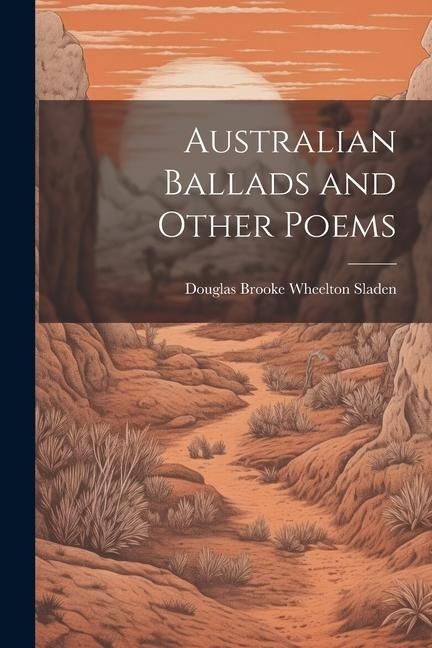 Produktbild: Australian Ballads and Other Poems