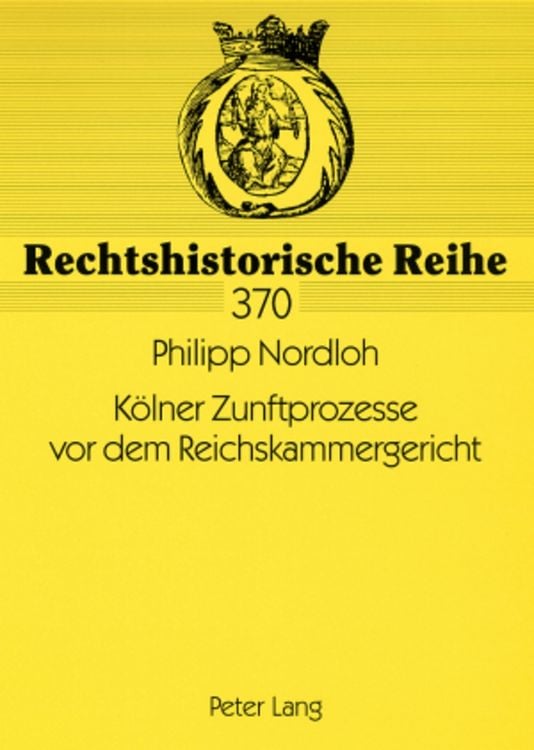 Produktbild: K&ouml;lner Zunftprozesse vor dem Reichskammergericht