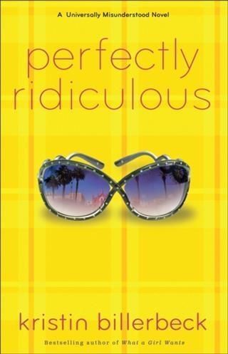 Produktbild: Perfectly Ridiculous (My Perfectly Misunderstood Life Book #3)