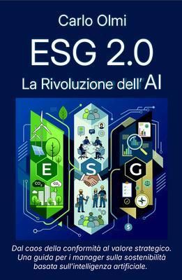 Produktbild: ESG 2.0: La rivoluzione dell'AI: Dal caos della conformit&agrave; al valore strategico
