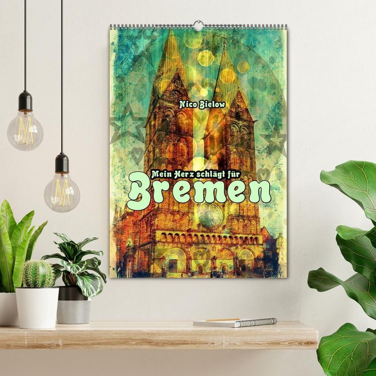Produktbild: Mein Herz schl&auml;gt f&uuml;r Bremen (Wandkalender 2026 DIN A2 hoch), CALVENDO Monatskalender