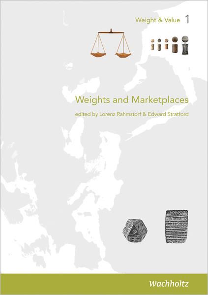 Produktbild: Weights and Marketplaces from the Bronze Age to the Early Modern Period