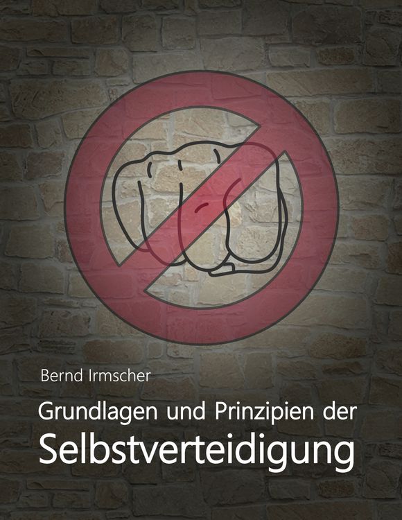 Produktbild: Grundlagen und Prinzipien der Selbstverteidigung