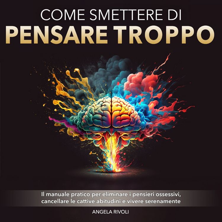 Produktbild: Come smettere di pensare troppo