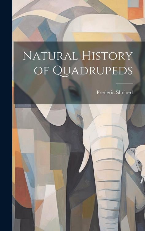 Produktbild: Natural History of Quadrupeds