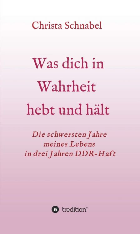 Produktbild: WAS DICH IN WAHRHEIT HEBT UND H&Auml;LT