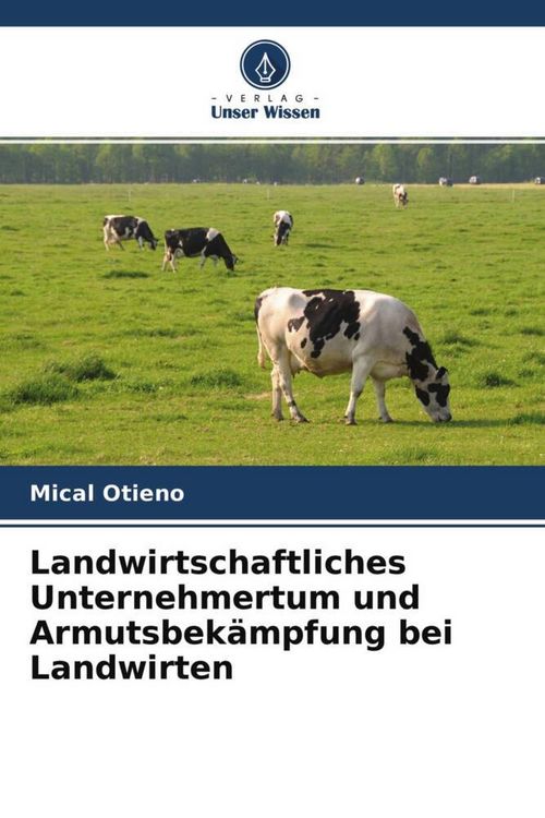 Produktbild: Landwirtschaftliches Unternehmertum und Armutsbek&auml;mpfung bei Landwirten