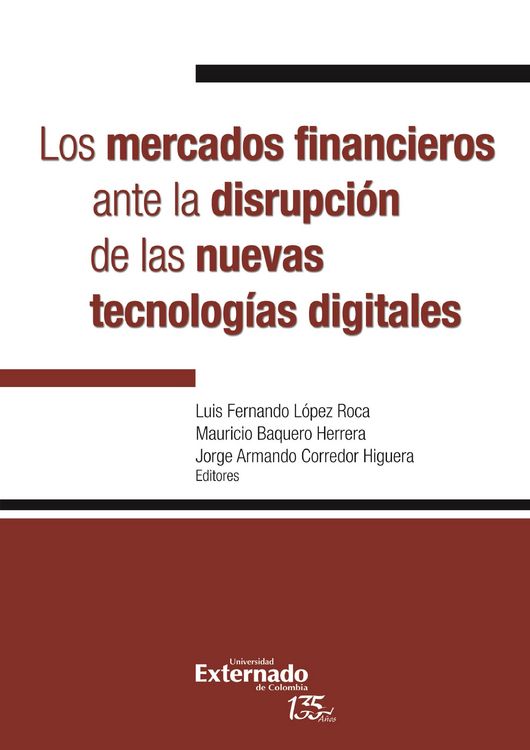 Produktbild: Los mercados financieros ante la disrupci&oacute;n de las nuevas tecnolog&iacute;as digitales