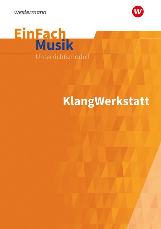 Produktbild: KlangWerkstatt. EinFach Musik