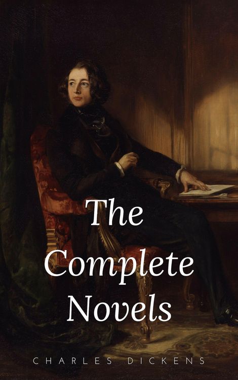 Produktbild: Charles Dickens: The Complete Novels