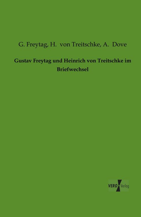 Produktbild: Gustav Freytag und Heinrich von Treitschke im Briefwechsel