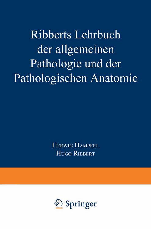 Produktbild: Ribberts Lehrbuch der Allgemeinen Pathologie und der Pathologischen Anatomie