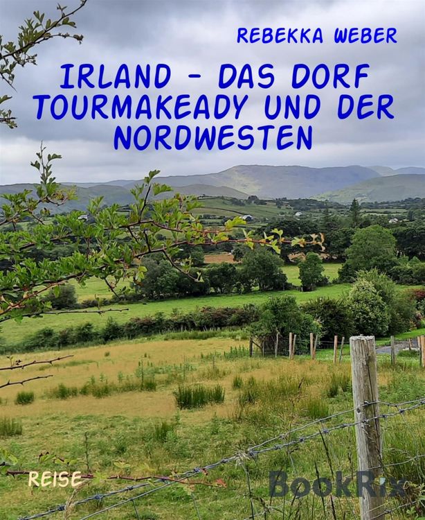Produktbild: Irland - Das Dorf Tourmakeady und der Nordwesten