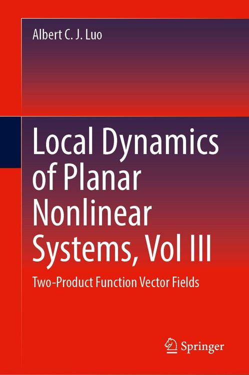 Produktbild: Local Dynamics of Planar Nonlinear Systems, Vol III