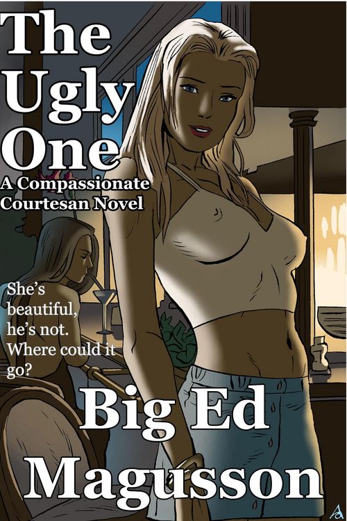 Produktbild: The Ugly One (Compassionate Courtesan Universe, #1)