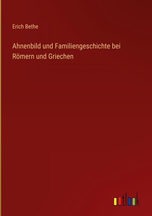 Produktbild: Ahnenbild und Familiengeschichte bei R&ouml;mern und Griechen