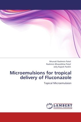 Produktbild: Patel, M: Microemulsions for tropical delivery of Fluconazol