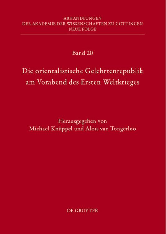 Produktbild: Die orientalistische Gelehrtenrepublik am Vorabend des Ersten Weltkrieges