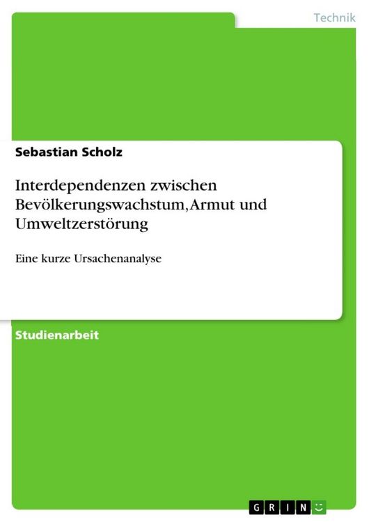 Produktbild: Interdependenzen zwischen Bev&ouml;lkerungswachstum, Armut und Umweltzerst&ouml;rung