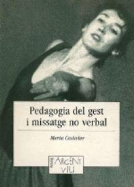 Produktbild: Pedagogia del gest i missatge no verbal : reflexions per optimitzar el discurs docent