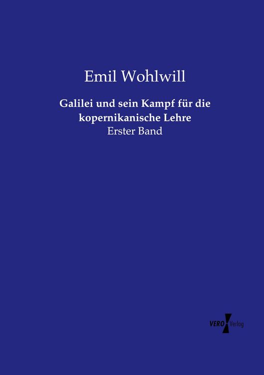 Produktbild: Galilei und sein Kampf f&uuml;r die kopernikanische Lehre