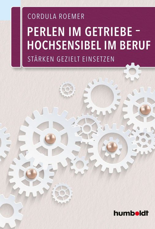 Produktbild: Perlen im Getriebe - Hochsensibel im Beruf
