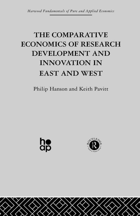 Produktbild: The Comparative Economics of Research Development and Innovation in East and West