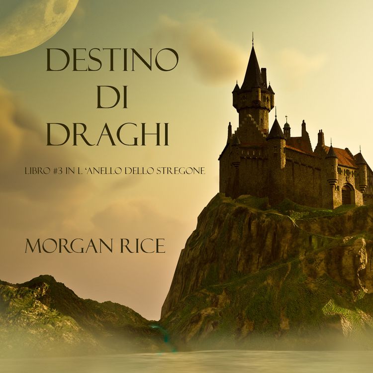 Produktbild: Destino Di Draghi (Libro #3 In L'Anello Dello Stregone)