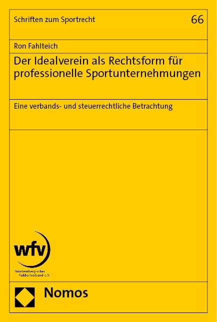 Produktbild: Der Idealverein als Rechtsform f&uuml;r professionelle Sportunternehmungen