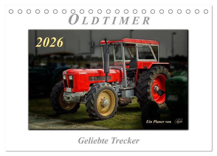 Produktbild: Oldtimer - geliebte Trecker (Tischkalender 2026 DIN A5 quer), CALVENDO Monatskalender