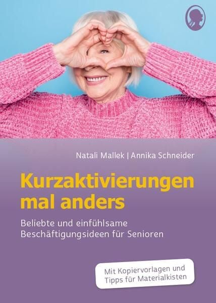 Produktbild: Kurzaktivierungen mal anders. Beliebte und einf&uuml;hlsame 10-Minuten-Aktivierungen f&uuml;r Senioren. Mit Kopiervorlagen und Materialkisten f&uuml;r Aktivierungen.