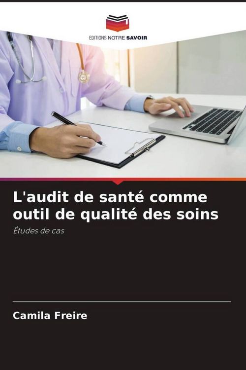 Produktbild: L'audit de sant&eacute; comme outil de qualit&eacute; des soins